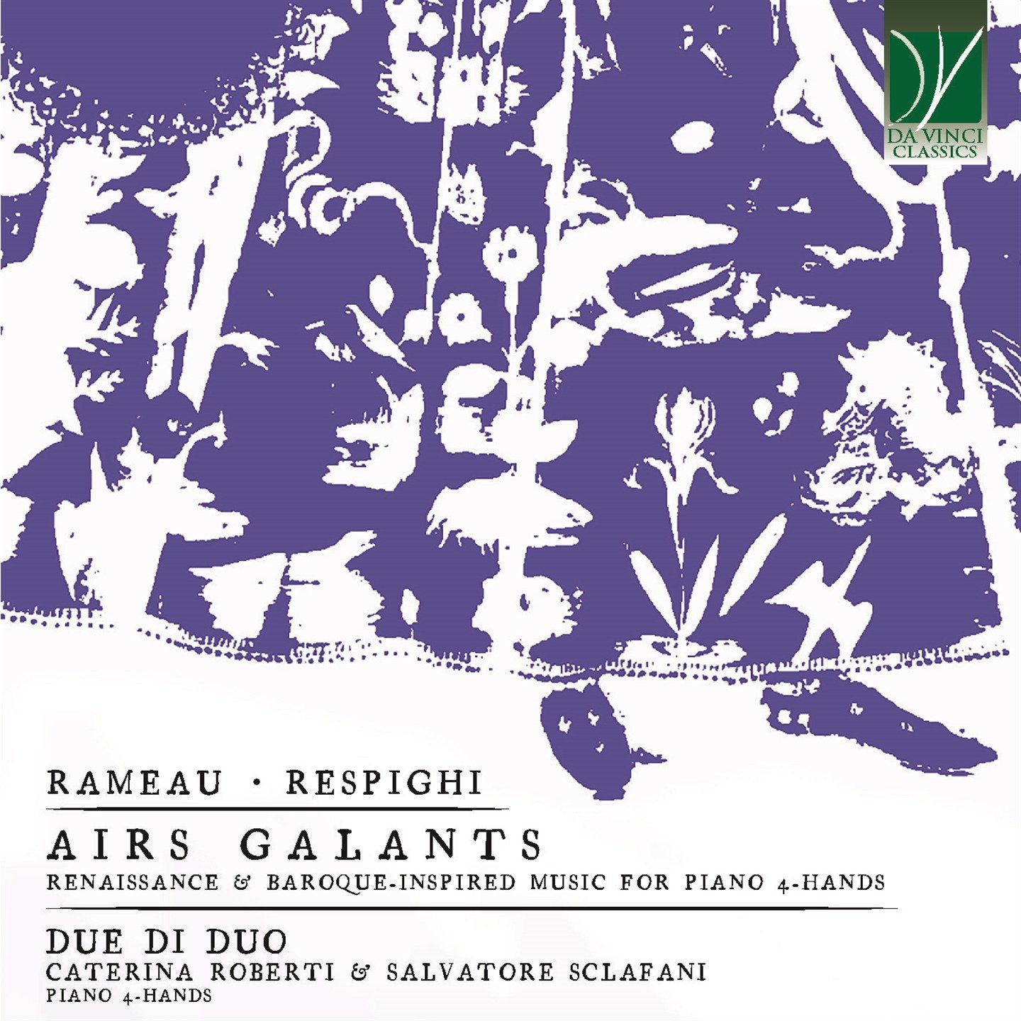 CD Shop - DUE DI DUO RAMEAU, RESPIGHI: AIRS GALANTS, RENAISSANCE & BAROQUE-INSPIRED MUSIC FOR PIANO