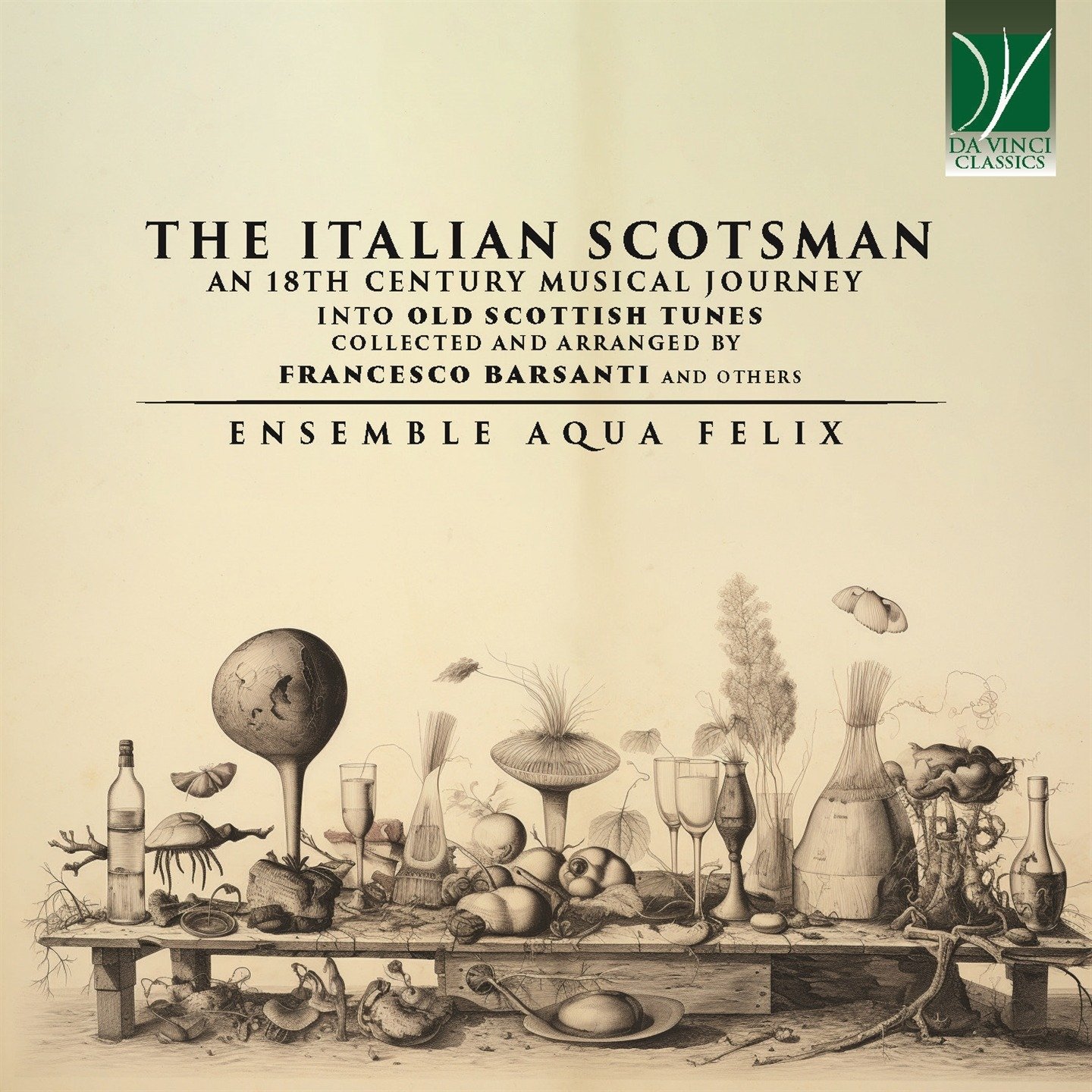 CD Shop - AQUA FELIX ENSEMBLE ITALIAN SCOTSMAN: AN 18TH CENTURY MUSICAL JOURNEY INTO OLD SCOTISCH TUNES