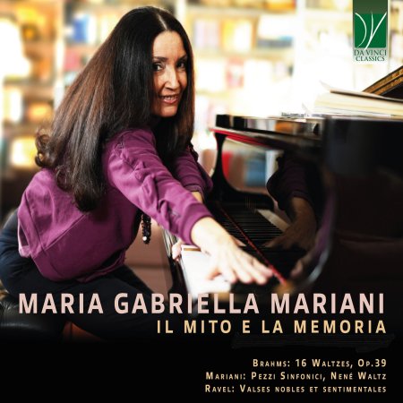 CD Shop - MARIANI, MARIA GABRIELLA BRAHMS, MARIANI, RAVEL: IL MITO E LA MEMORIA