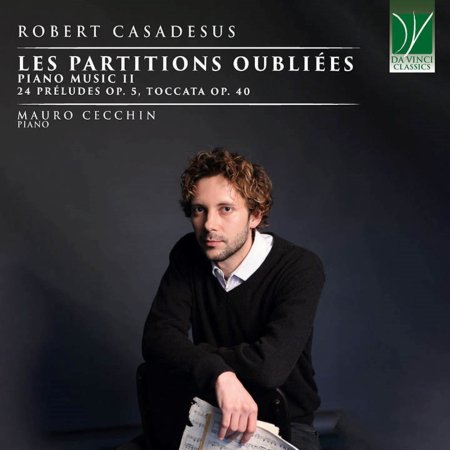 CD Shop - CECCHIN, MAURO ROBERT CASADESUS: LES PARTITIONS OUBLIEES (PIANO MUSIC II)