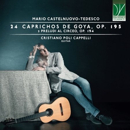 CD Shop - CAPPELLI, CRISTIANO POLI MARIO CASTELNUOVO-TEDESCO: 24 CAPRICHOS DE GOYA, OP. 195
