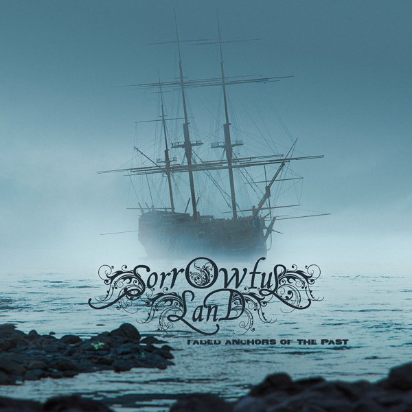 CD Shop - SORROWFUL LAND FADED ANCHORS OF THE PAST
