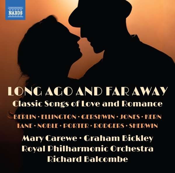 CD Shop - CAREWE, MARY / GRAHAM BIC LONG AGO AND FAR AWAY - CLASSIC SONGS OF LOVE AND ROMAN