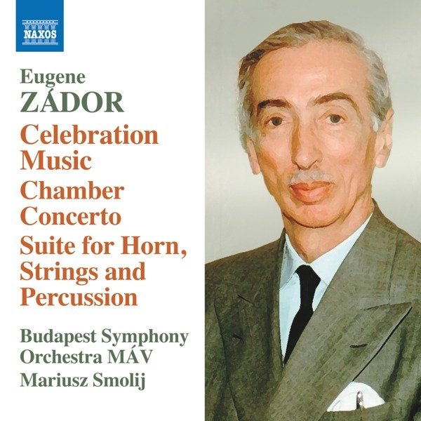 CD Shop - KEPIRO, BALINT / BUDAPEST EUGENE ZADOR: CELEBRATION MUSIC - CHAMBER CONCERTO - SUITE FOR HORN, STRINGS AND PERCUSSION