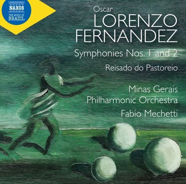 CD Shop - MECHETTI, FABIO & MINAS G OSCAR LORENZO FERNANDEZ: SYMPHONIES NOS. 1 & 2 - REISADO DO PASTOREIO