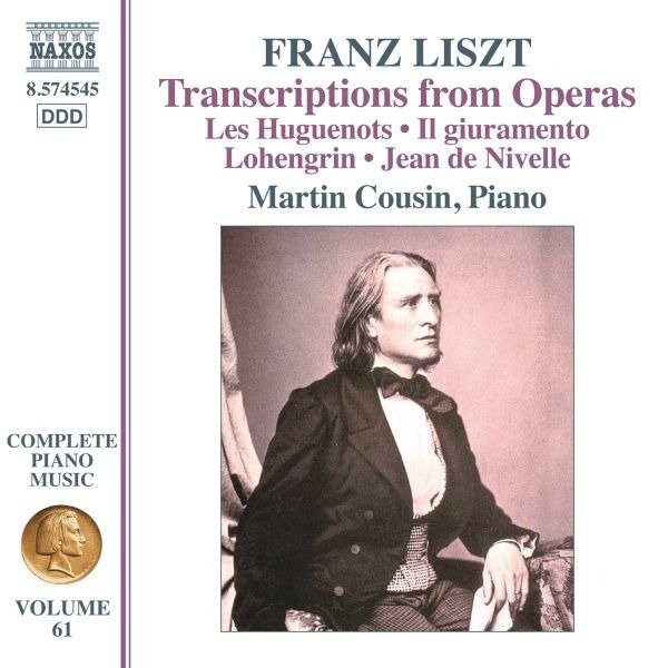 CD Shop - COUSIN, MARTIN FRANZ LISZT: COMPLETE PIANO MUSIC, VOL. 61 - TRANSCRIPTIONS FROM OPERAS