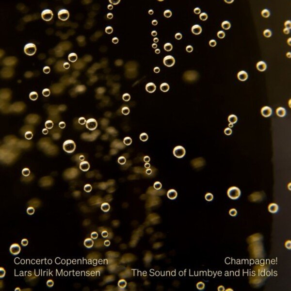 CD Shop - CONCERTO COPENHAGEN / LAR CHAMPAGNE! THE SOUND OF LUMBYE AND HIS IDOLS