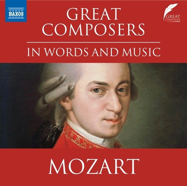 CD Shop - MOZART, WOLFGANG AMADEUS GREAT COMPOSERS IN WORDS AND MUSIC