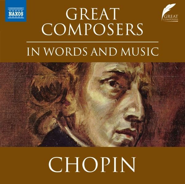 CD Shop - CHOPIN, FREDERIC GREAT COMPOSERS IN WORDS AND MUSIC