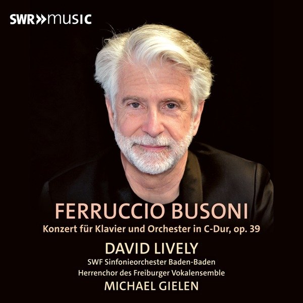 CD Shop - LIVELY, DAVID FERRUCCIO BUSONI: CONCERTO FOR PIANO AND ORCHESTRA