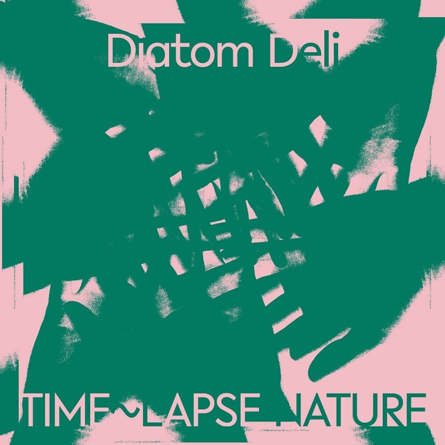 CD Shop - DIATOM DELI TIME-LAPSE NATURE