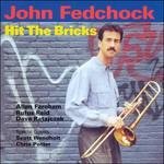 CD Shop - FEDCHOCK, JOHN HIT THE BRICKS