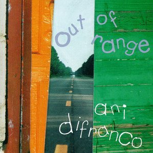 CD Shop - DIFRANCO, ANI OUT OF RANGE