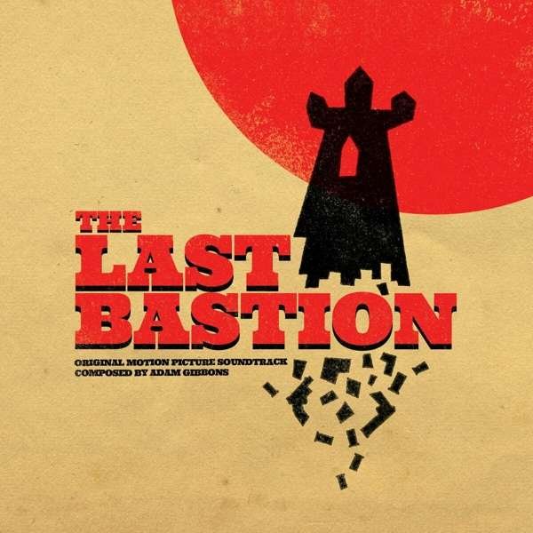 CD Shop - GIBBONS, ADAM LAST BASTION OST