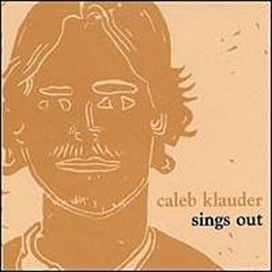 CD Shop - KLAUDER, CALEB SINGS OUT