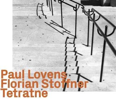 CD Shop - LOVENS, PAUL TETRATNE W/ FLORIAN STOFF