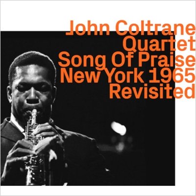 CD Shop - COLTRANE, JOHN SON OF PRAISE - LIVE IN NEW YORK 1965 REVISITED