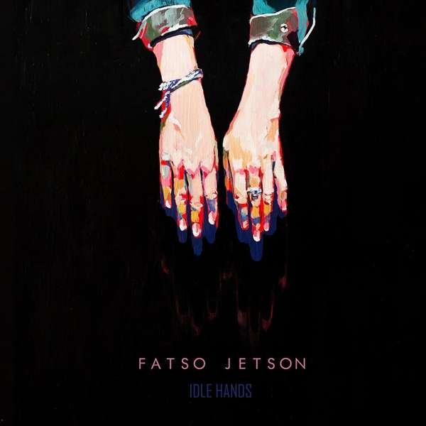 CD Shop - FATSO JETSON IDLE HANDS