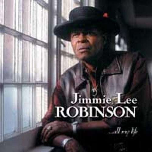 CD Shop - ROBINSON, JIMMIE LEE ALL MY LIFE