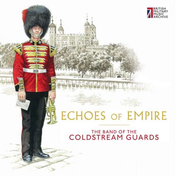 CD Shop - BAND OF THE COLDSTREAM GU ECHOES OF EMPIRE