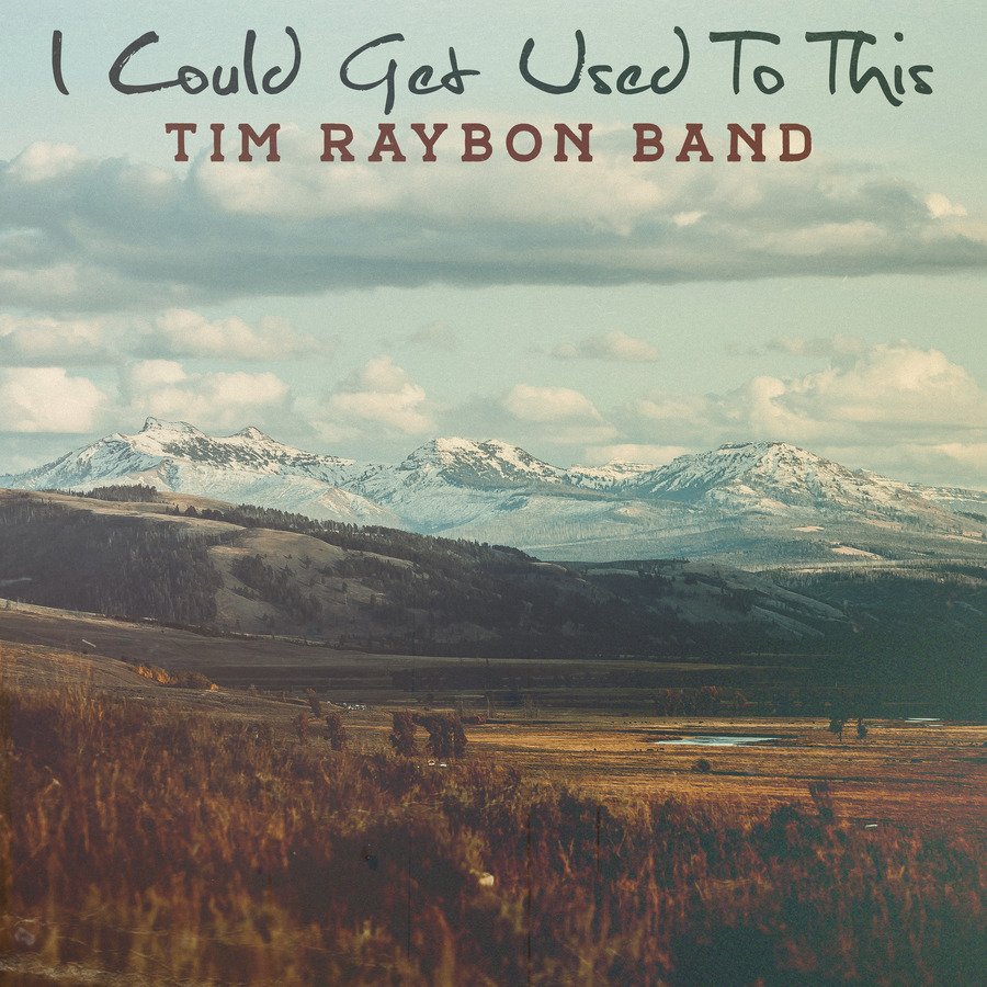 CD Shop - RAYBON, TIM -BAND- I COULD GET USED TO THIS