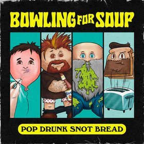 CD Shop - BOWLING FOR SOUP POP DRUNK SNOT BREAD