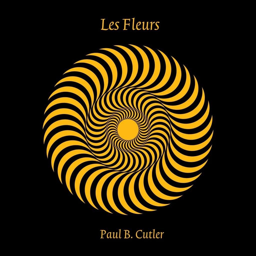 CD Shop - CUTLER, PAUL B. LES FLEURS