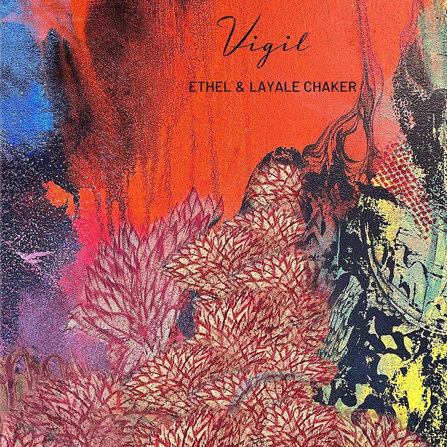 CD Shop - ETHEL & LAYALE CHAKER VIGIL