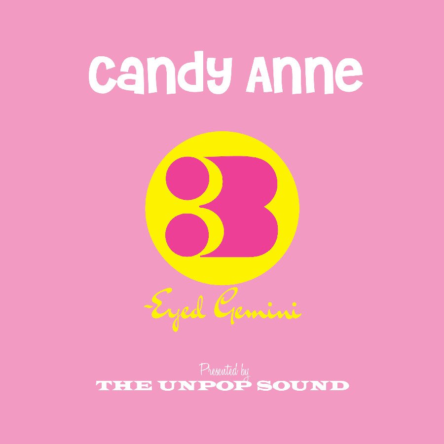 CD Shop - UNPOP SOUND 7-CANDY ANNE/THREE-EYED GEMINI