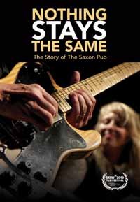 CD Shop - DOCUMENTARY NOTHING STAYS THE SAME: THE STORY OF THE SAXON PUB