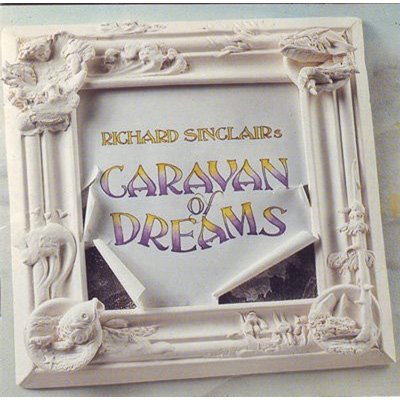 CD Shop - SINCLAIR, RICHARD CARAVAN OF DREAMS