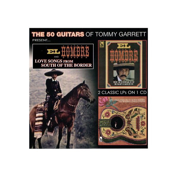 CD Shop - GARRETT, TOMMY EL HOMBRE & LOVE SONGS FROM SOUTH OF THE BORDER