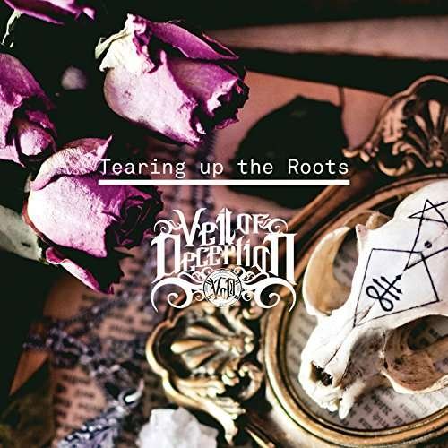 CD Shop - VEIL OF DECEPTION TEARING UP THE ROOTS