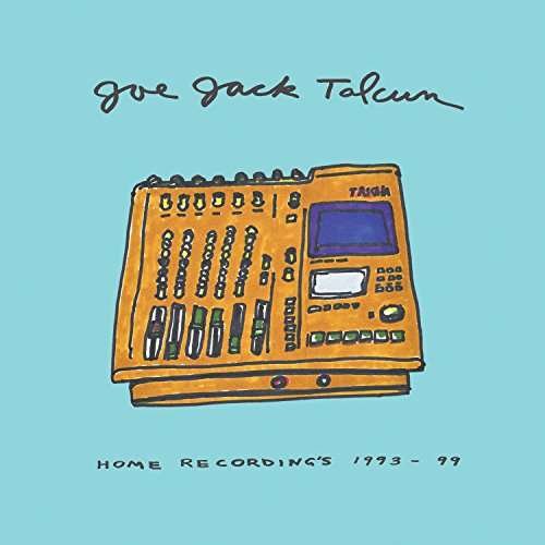 CD Shop - TALCUM, JOE JACK HOME RECORDINGS 1993-1999