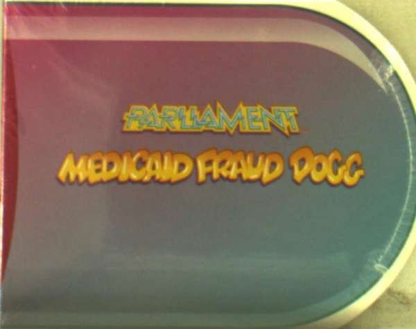 CD Shop - PARLIAMENT MEDICAID FRAUD DOGG