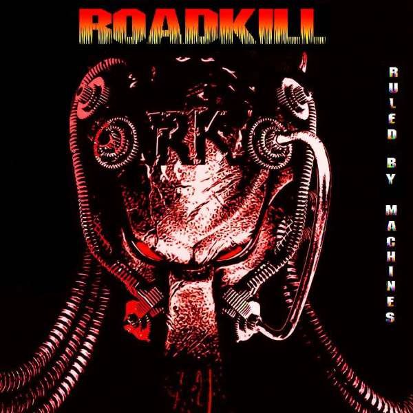CD Shop - ROADKILL RULED BY MACHINES