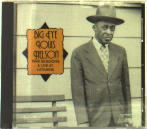 CD Shop - NELSON, LOUIS 1949 SESSIONS & LIVE AT L
