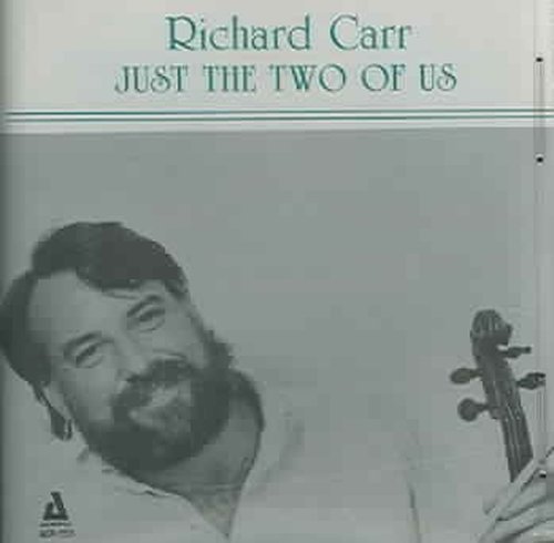 CD Shop - CARR, RICHARD JUST THE TWO OF US