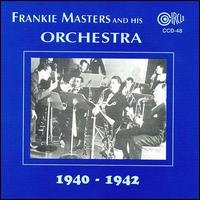 CD Shop - MASTERS, FRANKIE AND HIS ORCHESTRA 1940-1942