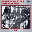 CD Shop - MASTERS, FRANKIE ORCHESTRA 1947