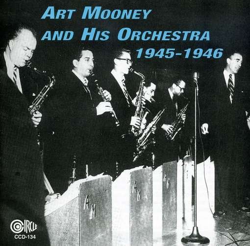 CD Shop - MOONEY, ART AND HIS ORCHESTRA 1945-46