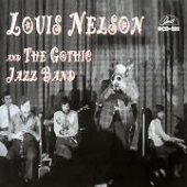 CD Shop - NELSON, LOUIS AND THE GOTHIC JAZZ BAND