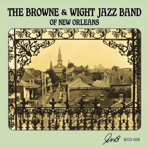 CD Shop - BROWNE & WIGHT JAZZ BAND OF NEW ORLEANS