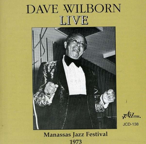 CD Shop - WILBORN, DAVE LIVE AT MANASSAS JAZZ FESTIVAL 1973
