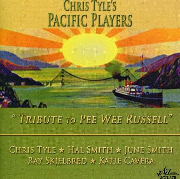 CD Shop - TYLE, CHRIS - PACIFIC PLA TRIBUTE TO PEE WEE RUSSELL
