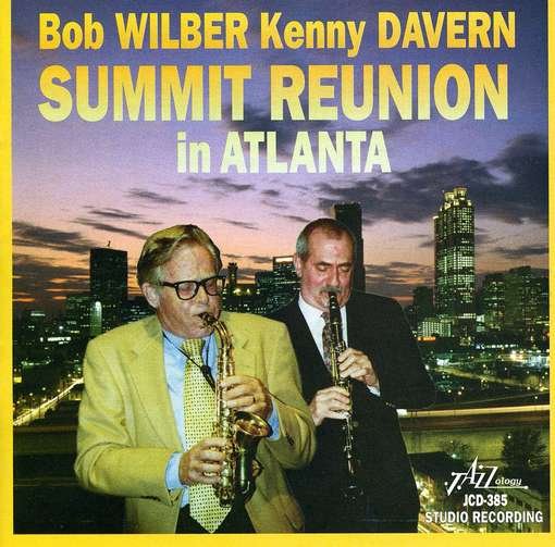 CD Shop - WILBER, BOB/KENNY DAVERN SUMMIT REUNION IN ATLANTA