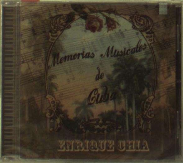CD Shop - CHIA, ENRIQUE MEMORIAS MUSICALES DE CUBA