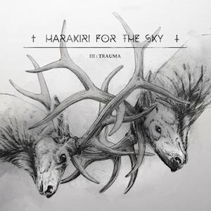 CD Shop - HARAKIRI FOR THE SKY III: TRAUMA