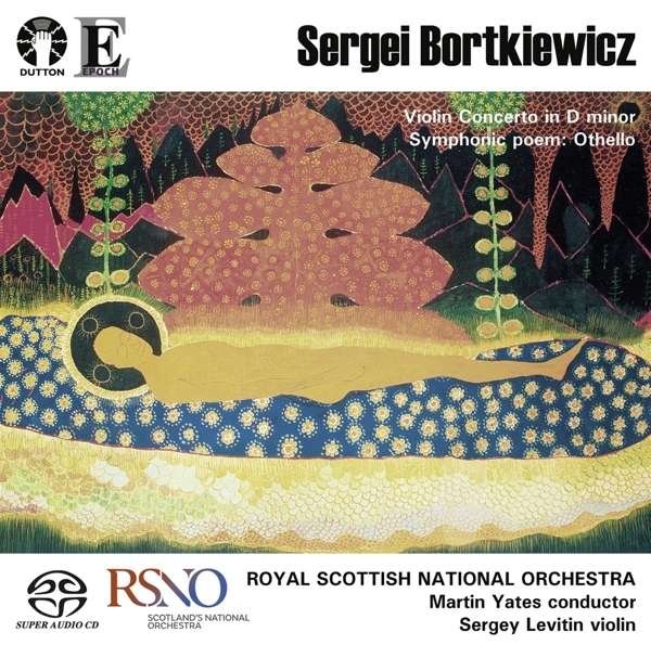 CD Shop - BORTKIEWICZ, SERGEI Violin Concerto/Othello Tone Poem