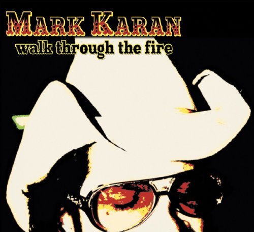 CD Shop - KARAN, MARK WALK THROUGH THE FIRE